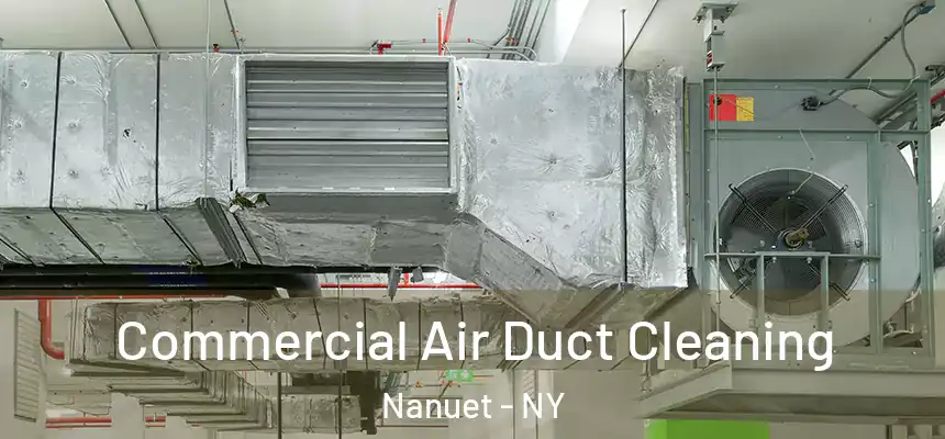  Commercial Air Duct Cleaning Nanuet - NY