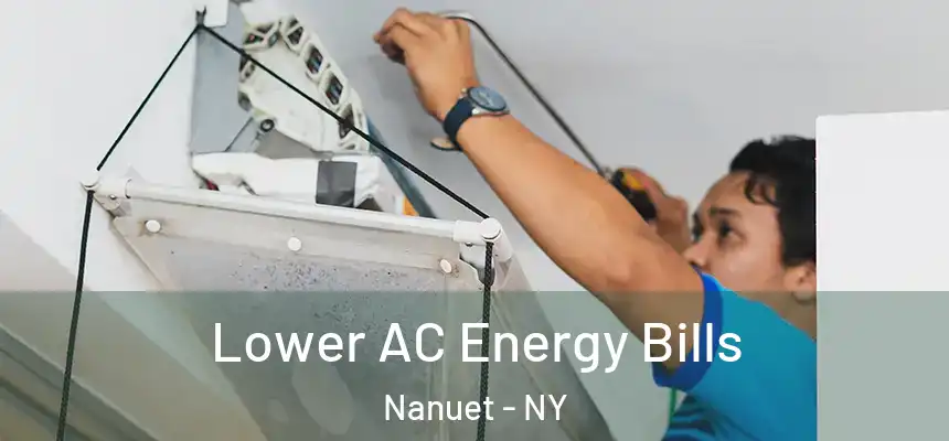  Lower AC Energy Bills Nanuet - NY