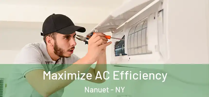  Maximize AC Efficiency Nanuet - NY