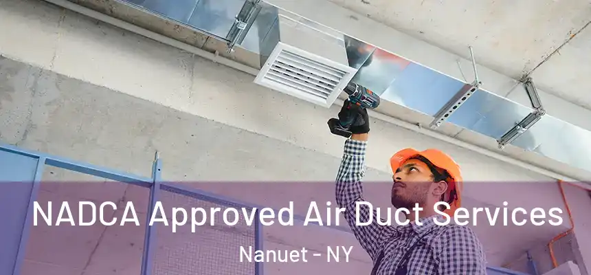  NADCA Approved Air Duct Services Nanuet - NY